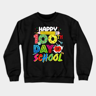 Happy 100 Days Of School 100Th Day Of School Teacher Kids Crewneck Sweatshirt